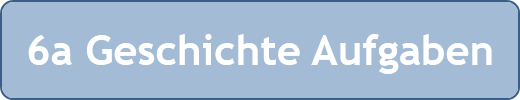 6a Geschichte Aufgaben