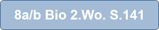 8a/b Bio 2.Wo. S.141