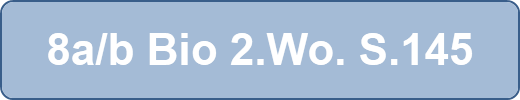 8a/b Bio 2.Wo. S.145