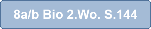 8a/b Bio 2.Wo. S.144