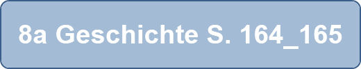 8a Geschichte S. 164_165