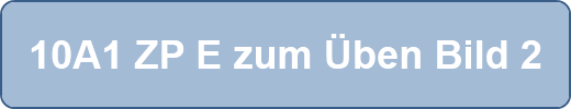 10A1 ZP E zum Üben Bild 2