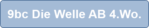 9bc Die Welle AB 4.Wo.