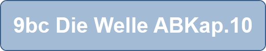 9bc Die Welle ABKap.10