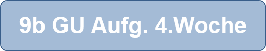 9b GU Aufg. 4.Woche