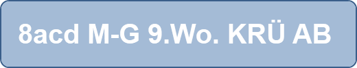 8acd M-G 9.Wo. KRÜ AB 