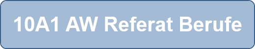 10A1 AW Referat Berufe
